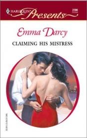 book cover of Claiming His Mistress by Emma Darcy