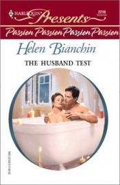 book cover of The Husband Test (Presents Passion) (Harlequin Presents, No. 2218) by ヘレン・ビアンチン