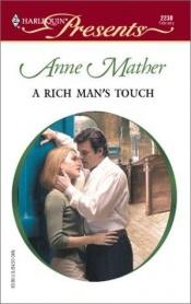 book cover of A RICH MAN'S TOUCH (MODERN ROMANCE) by Anne Mather