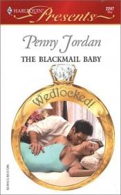 book cover of The Blackmail Baby (Harlequin Presents #2247) by Caroline Courtney