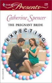 book cover of The Pregnant Bride (Harlequin Presents #2269) by Catherine Spencer