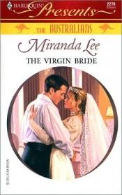 book cover of The Virgin Bride (Harlequin Presents #2278) by Miranda Lee