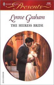 book cover of the Heiress Bride (Harlequin Presents #2283) by Lynne Graham