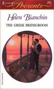 book cover of THE Greek Bridegroom by Helen Bianchin