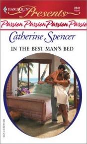 book cover of In the Best Man's Bed by Catherine Spencer