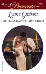 book cover of The Frenchman's Love-Child Brides of L'Amour by Lynne Graham