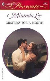 book cover of Mistress For A Month (Harlequin Presents #2361) by Miranda Lee