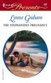 book cover of The Stephanides Pregnancy by Lynne Graham