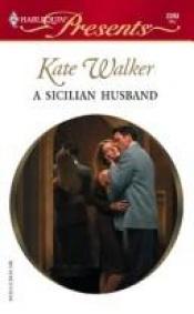 book cover of A Sicilian husband by Kate Walker