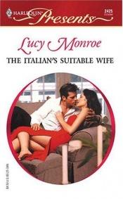 book cover of The Italian's Suitable Wife (Italian Husbands) by Lucy Monroe