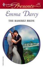 book cover of The Ramirez Bride by Emma Darcy