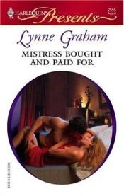 book cover of Mistress Bought and Paid For by Lynne Graham