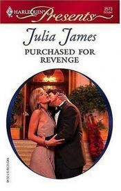 book cover of Purchased For Revenge by Julia James