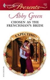 book cover of Chosen As The Frenchman's Bride by Abby Green