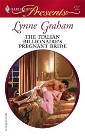 book cover of The Italian Billionaire's Pregnant Bride by Lynne Graham