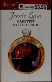 book cover of Caretti's Forced Bride (Modern Romance) by Jennie Lucas