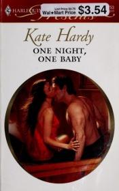 book cover of One Night, One Baby (Harlequin Presents 2753) by Kate Hardy