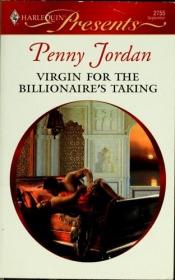 book cover of Virgin For The Billionaire's Taking by Caroline Courtney