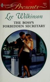 book cover of The Boss's Forbidden Secretary (Harlequin Presents #2815) by Lee Wilkinson