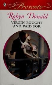 book cover of Virgin Bought and Paid for by Robyn Donald