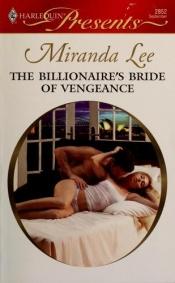 book cover of The Billionaire's Bride of Vengeance by Miranda Lee