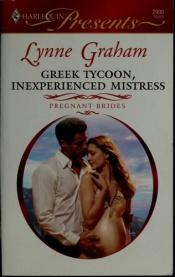 book cover of Greek Tycoon, Inexperienced Mistress (Pregnant Brides) (Harlequin Presents #2900) by Lynne Graham