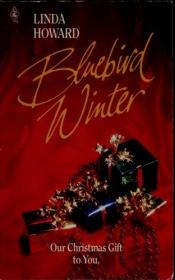 book cover of Bluebird winter by Λίντα Χάουαρντ
