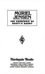 book cover of Courtship Of Dusty's Daddy (Harlequin American Romance, No 569) by Muriel Jensen