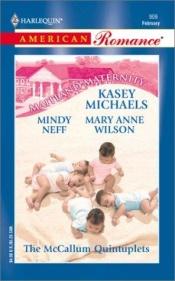 book cover of The McCallum Quintuplets by Kasey Michaels