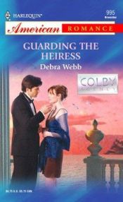 book cover of Guarding the Heiress (The Colby Agency, Book 14) (Harlequin American Romance #995) by Debra Webb