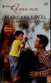 book cover of Cattle Rancher, Secret Son by Margaret Way