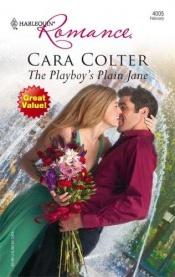 book cover of The Playboy's Plain Jane (Romance) by Cara Colter