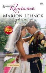 book cover of A Royal Marriage Of Convenience by Marion Lennox