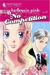 book cover of No Competition (Harlequin Pink) by Debbie Macomber