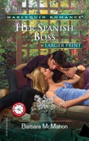 book cover of Her Spanish Boss by Barbara McMahon