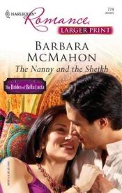 book cover of The Nanny And The Sheikh (The Brides of Bella Lucia - 7) by Barbara McMahon