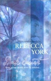 book cover of Dark Secrets by Rebecca York