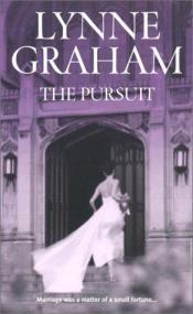 book cover of The Pursuit (By Request 3's) by Lynne Graham