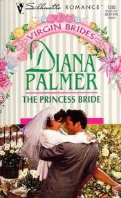 book cover of Princess Bride (Virgin Brides) by Diana Palmer