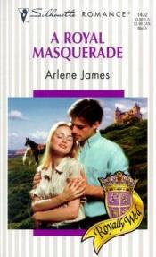 book cover of Royal Masquerade (Royally Wed) by Arlene James