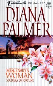 book cover of Mercenary'S Woman (Soldiers Of Fortune) (Romance, 1444) by Diana Palmer