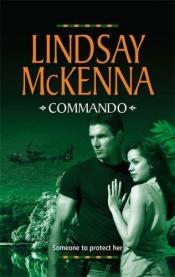 book cover of Commando (Morgan's Mercenaries I) (Silhouette Special Edition, No 830) by Lindsay McKenna