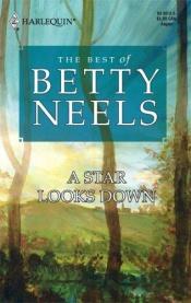 book cover of A Star Looks Down (The Best of Betty Neels) by Betty Neels