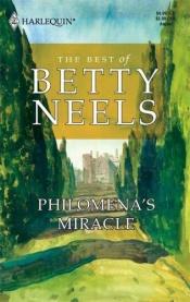 book cover of Philomena's Miracle (The Best of Betty Neels) by Betty Neels