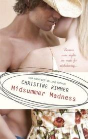 book cover of Midsummer Madness by Christine Rimmer
