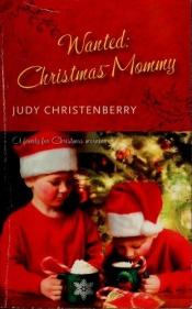 book cover of Wanted: Christmas Mommy (Harlequin Reader's Choice) by Judy Christenberry