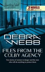 book cover of Colby Agency #2: Files From The Colby Agency by Debra Webb