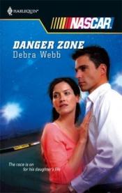 book cover of Danger Zone by Debra Webb