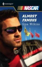 book cover of Almost Famous (Harlequin NASCAR) by Gina Ferris Wilkins