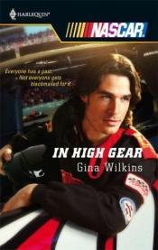 book cover of In High Gear (Harlequin Nascar) by Gina Ferris Wilkins